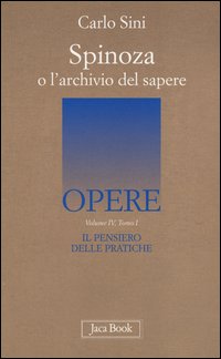 Spinoza_O_L`archivio_Del_Sapere_-_Pensiero_Delle_Pratiche_-Sini_Carlo